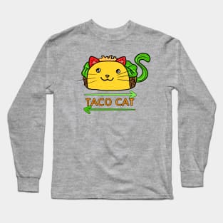 Taco Cat Backwards is Taco Cat Long Sleeve T-Shirt